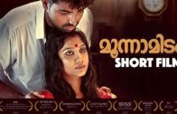 Moonnamidam Malayalam Short Film